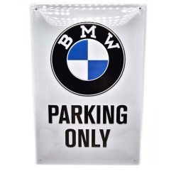 BMW Parking only fémplakát  fém tábla (20x30 cm)