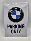 BMW Parking only fémplakát  fém tábla (20x30 cm)