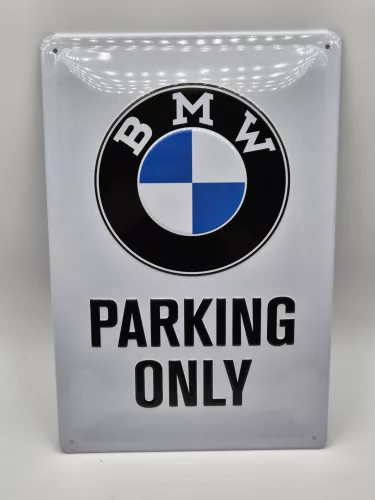 BMW Parking only fémplakát  fém tábla (20x30 cm)