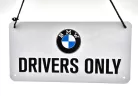 BMW Drivers only akasztós fémplakát  fém tábla (20x10cm)