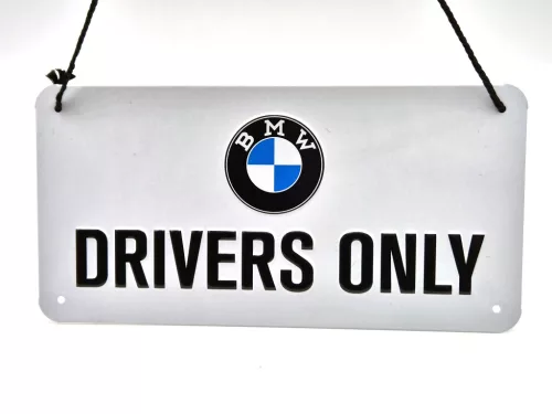BMW Drivers only akasztós fémplakát  fém tábla (20x10cm)