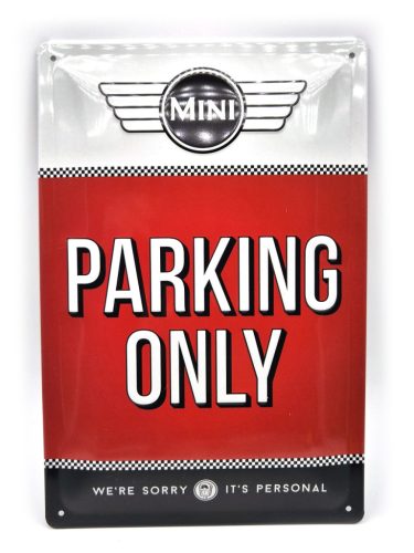 MINI Parking only fémplakát  fém tábla (20x30 cm)