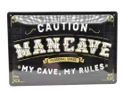 Caution - Man cave - My cave my rules - fémplakát  fém tábla (30x20 cm)