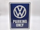 Volkswagen VW Parking Only - fémplakát  fém tábla  (15x20cm)