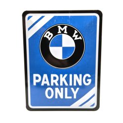 BMW Parking Only - fémplakát  fém tábla  (15x20cm)