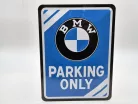 BMW Parking Only - fémplakát  fém tábla  (15x20cm)