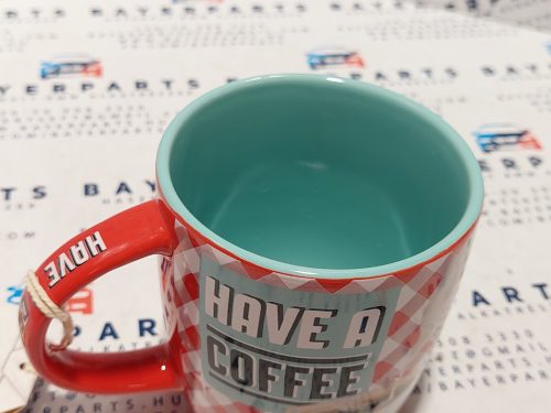 Have a coffee - kerámia bögre