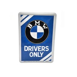   BMW Drivers only fémplakát  fém képeslap tábla  (10x14cm)