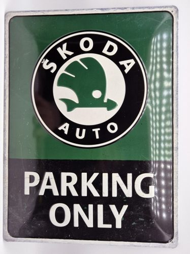 Skoda parking only - fémplakát  fém tábla (30x40cm)