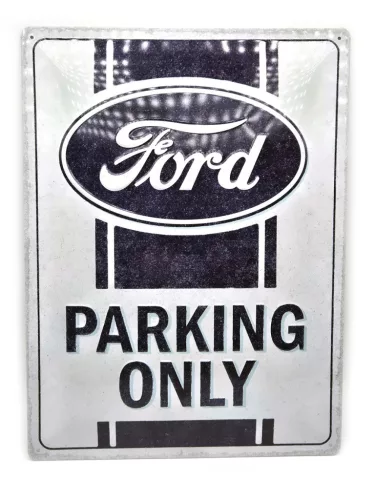 Ford Parking Only - fémplakát  fém tábla (30x40cm)