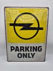 Opel Parking Only - fémplakát  fém tábla (30x40cm)