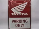 Honda Parking Only - fémplakát  fém tábla (30x40cm)