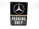 Mercedes Parking Only - fémplakát  fém képeslap tábla  (10x14cm)