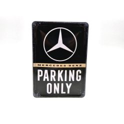   Mercedes Parking Only - fémplakát  fém képeslap tábla  (10x14cm)