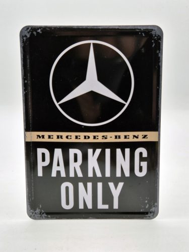 Mercedes Parking Only - fémplakát  fém képeslap tábla  (10x14cm)