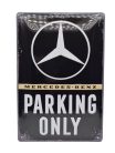 Mercedes Parking Only fémplakát  fém tábla (20x30 cm)