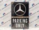 Mercedes Parking Only fémplakát  fém tábla (20x30 cm)
