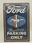 Ford Mustang Parking Only fémplakát  fém tábla (20x30 cm)