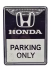 Honda Parking Only - fémplakát  fém tábla  (15x20cm)