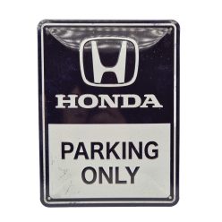Honda Parking Only - fémplakát  fém tábla  (15x20cm)