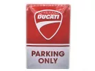 Ducati Parking only fémplakát  fém tábla (20x30 cm)
