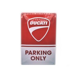 Ducati Parking only fémplakát  fém tábla (20x30 cm)