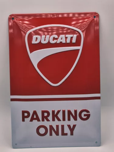 Ducati Parking only fémplakát  fém tábla (20x30 cm)