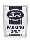 Ford Parking Only - fémplakát  fém tábla  (15x20cm)