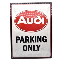 Audi Parking Only - fémplakát  fém tábla (30x40cm)