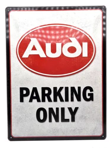 Audi Parking Only - fémplakát  fém tábla (30x40cm)