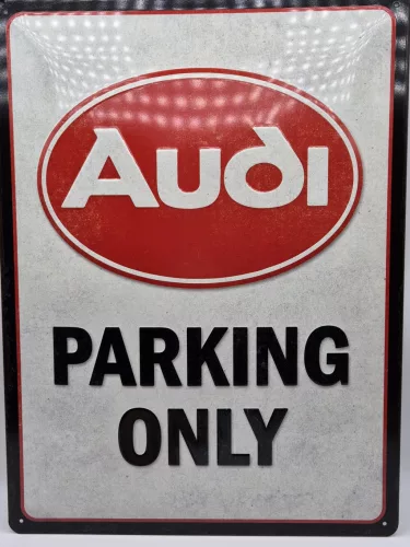 Audi Parking Only - fémplakát  fém tábla (30x40cm)