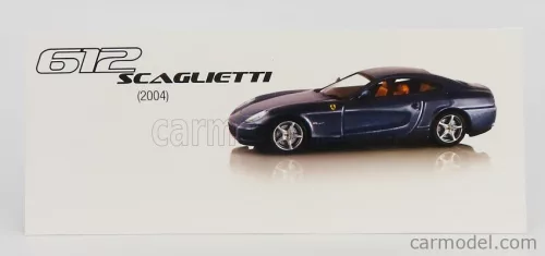 FERRARI  612 SCAGLIETTI 2004  BLUE MET